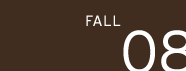 FALL 08